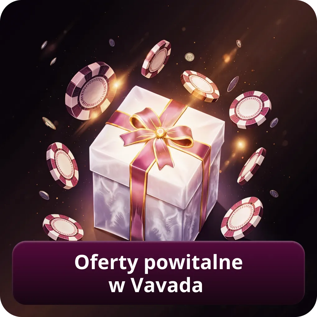 Oferty powitalne w Vavada